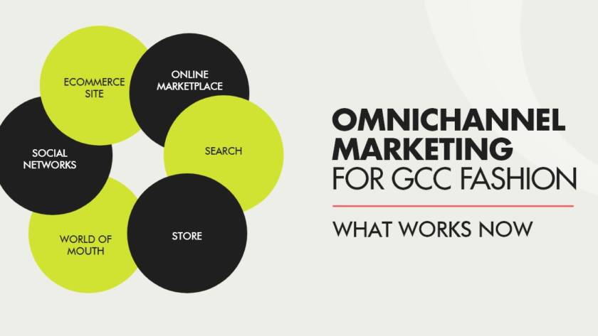 Omnichannel Marketing for GCC Fashion: What Works Now