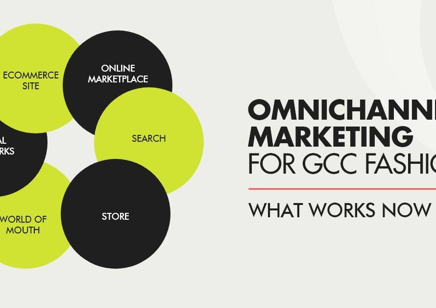 Omnichannel Marketing for GCC Fashion: What Works Now